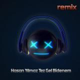 Tez Gel Bidenem - Remix