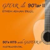 Gitar ile 90'lar II - Instrumental