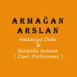 Hastasıyız Dede & Burasıda Ankara ( Canlı Performans )