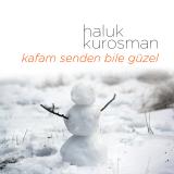 Kafam Senden Bile Güzel
