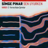 Sen Uyurken - Kargo: Yarına Kalan Şarkılar