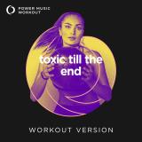toxic till the end
