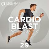 Cardio Blast Workout Mix, Vol. 29