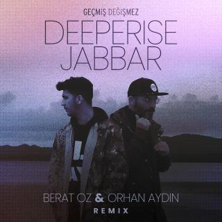 Geçmiş Değişmez - Berat Oz & Orhan Aydin Remix