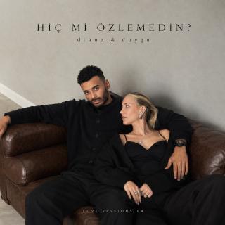 Hiç Mi Özlemedin
