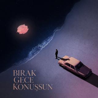 Bırak Gece Konuşsun