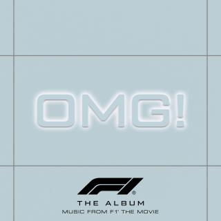 OMG! - From F1® The Movie