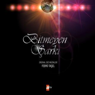 Bitmeyen Şarkı - Orijinal Dizi Müzikleri