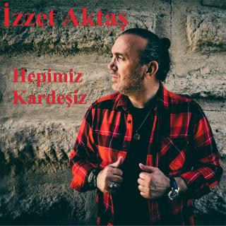 Hepimiz Kardeşiz