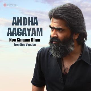 Andha Aagayam - Nee Singam Dhan Trending Version