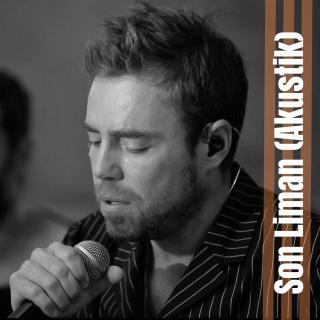 Son Liman - Akustik