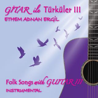Gitar İle Türküler III - Instrumental