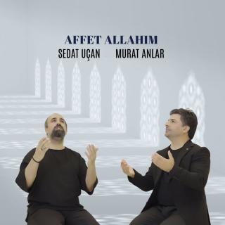 Affet Allahım