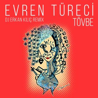 Tövbe - DJ Erkan Kılıç Remix