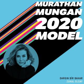 Dargın Bir Bahar - 2020 Model: Murathan Mungan