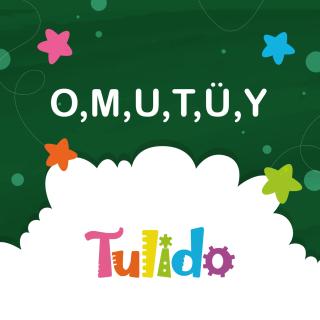 O, M, U, T, Ü, Y