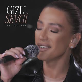 Gizli Sevgi - Akustik