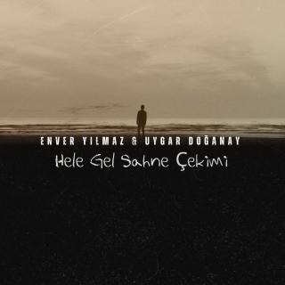 Hele Gel Sahne Çekimi