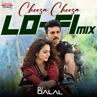 Choosa Choosa Lofi Mix - From "Dhruva"