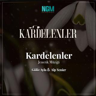 Kardelenler - Jenerik Müziği