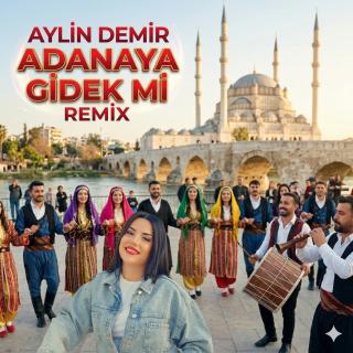 Adana'ya Gidek Mi