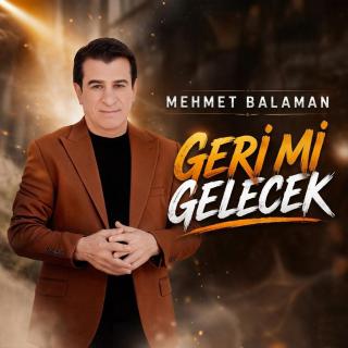 Geri mi Gelecek