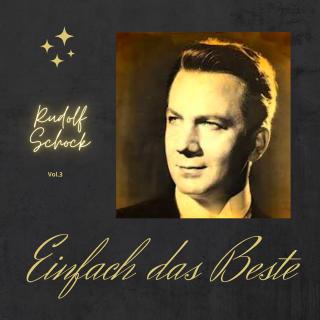 Rudolf Schock; Einfach das beste, Vol. 3