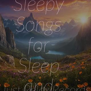 50 Calm Sleepy Songs for Sleep and Relaxation
