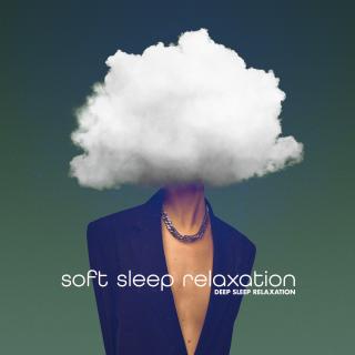 Soft Sleep Relaxation