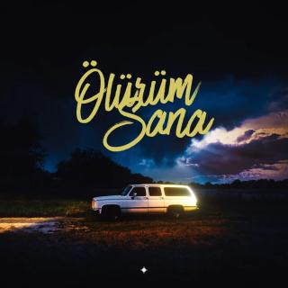 Ölürüm Sana