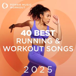 40 Best Running & Workout Songs 2025 - Fitness & Workout Music Ideal for Running and Jogging 131-154 BPM