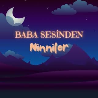 Baba Sesinden Ninniler