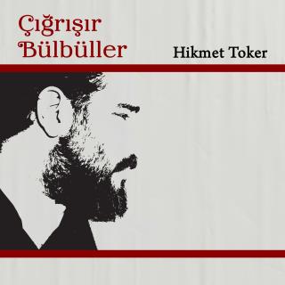 Çığrışır Bülbüller