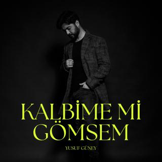 Kalbime Mi Gömsem