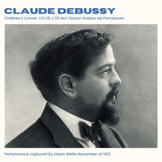 Debussy: Children's Corner, CD.119, L.113 No.1 Doctor Gradus ad Parnassum - 2024 Remaster