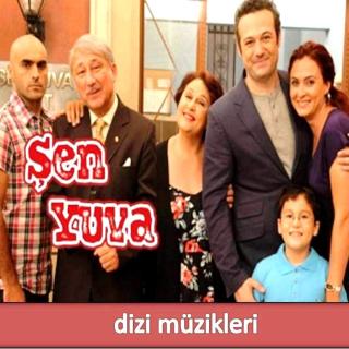 Şenyuva (Orijinal Dizi Müzikleri)