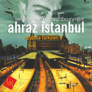 Ahraz İstanbul / Seyduna Türküleri 6